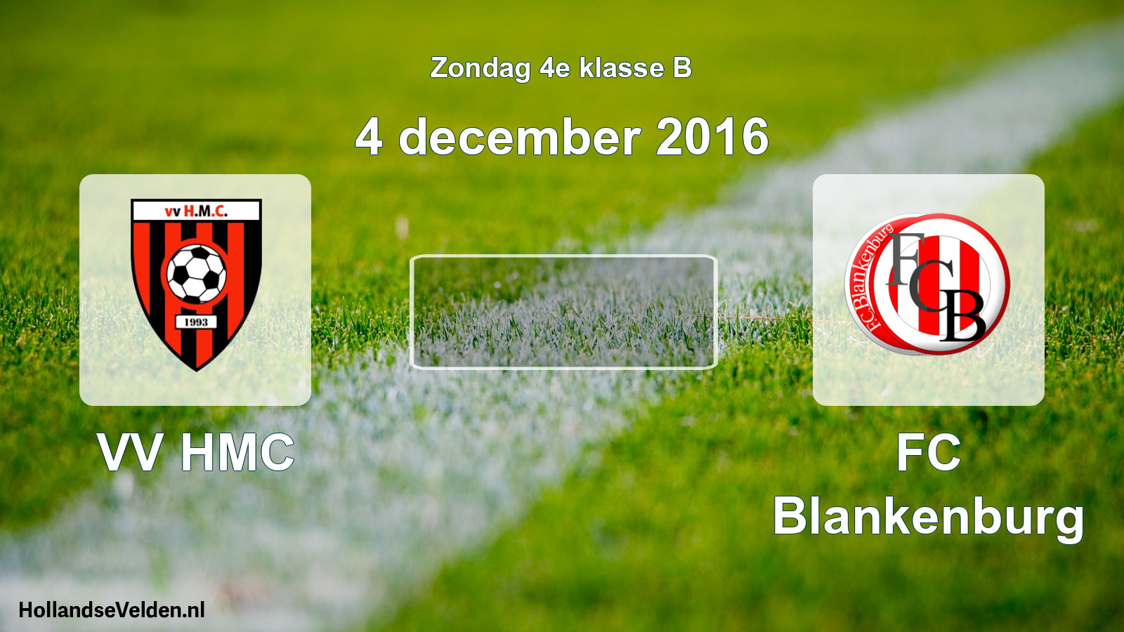 Scheduled Match: VV HMC - FC Blankenburg (4 December 2016)