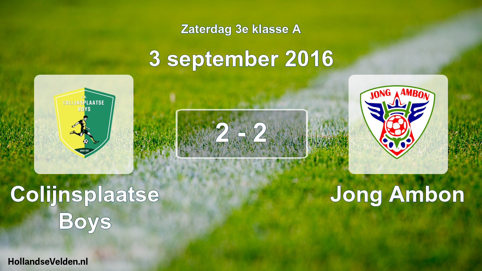 Total number of matches played: Colijnsplaatse Boys - Jong Ambon 2 - 2 (3 September 2016)