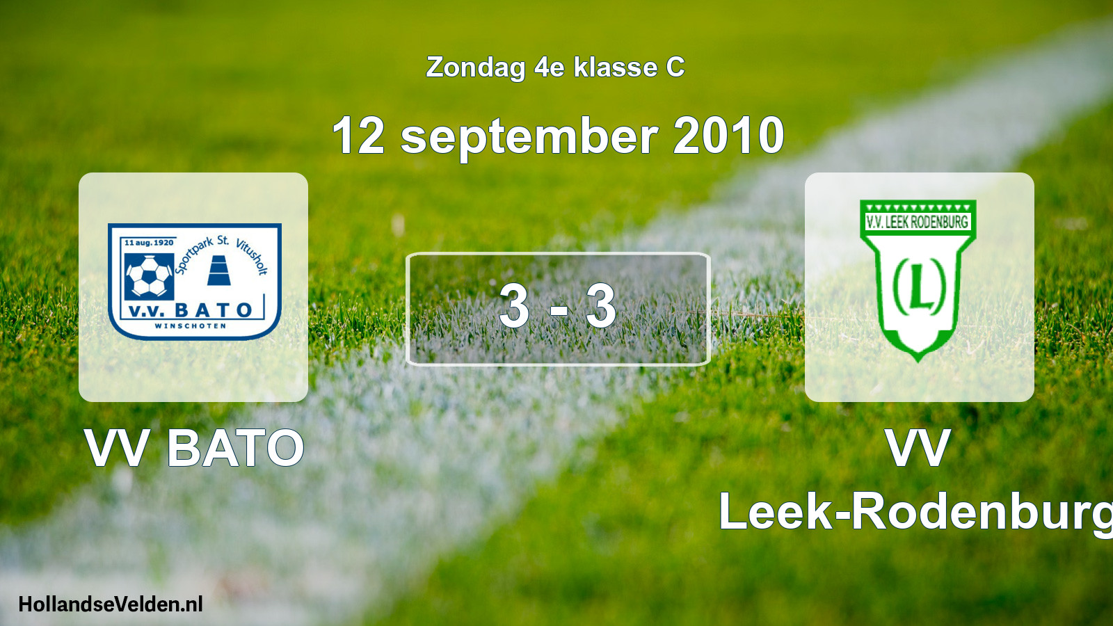 Total number of matches played: VV BATO - VV Leek-Rodenburg 3 - 3 (12 September 2010)