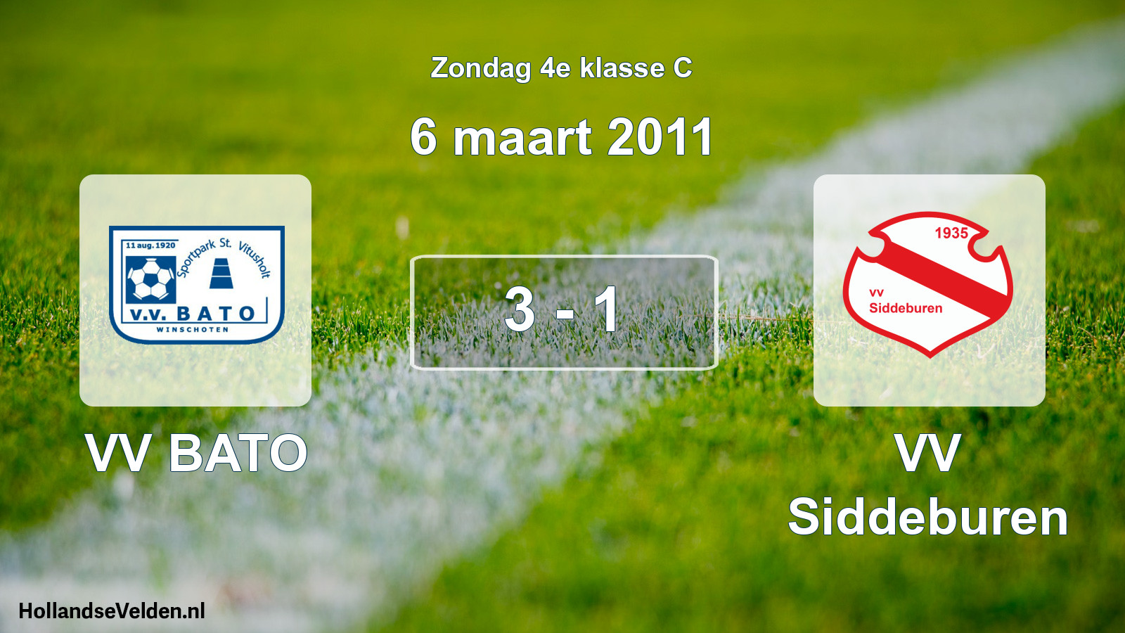 Total number of matches played: VV BATO - VV Siddeburen 3 - 1 (6 March 2011)