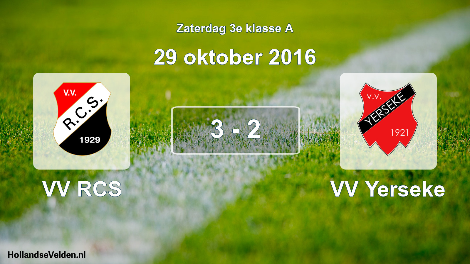 Total number of matches played: VV RCS - VV Yerseke 3 - 2 (29 October 2016)