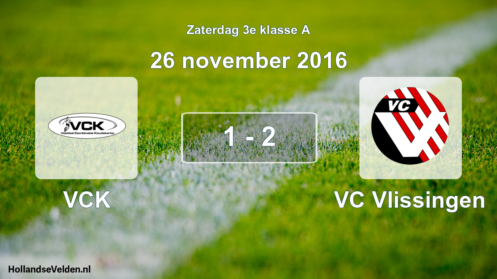 Total number of matches played: VCK - VC Vlissingen 1 - 2 (26 November 2016)