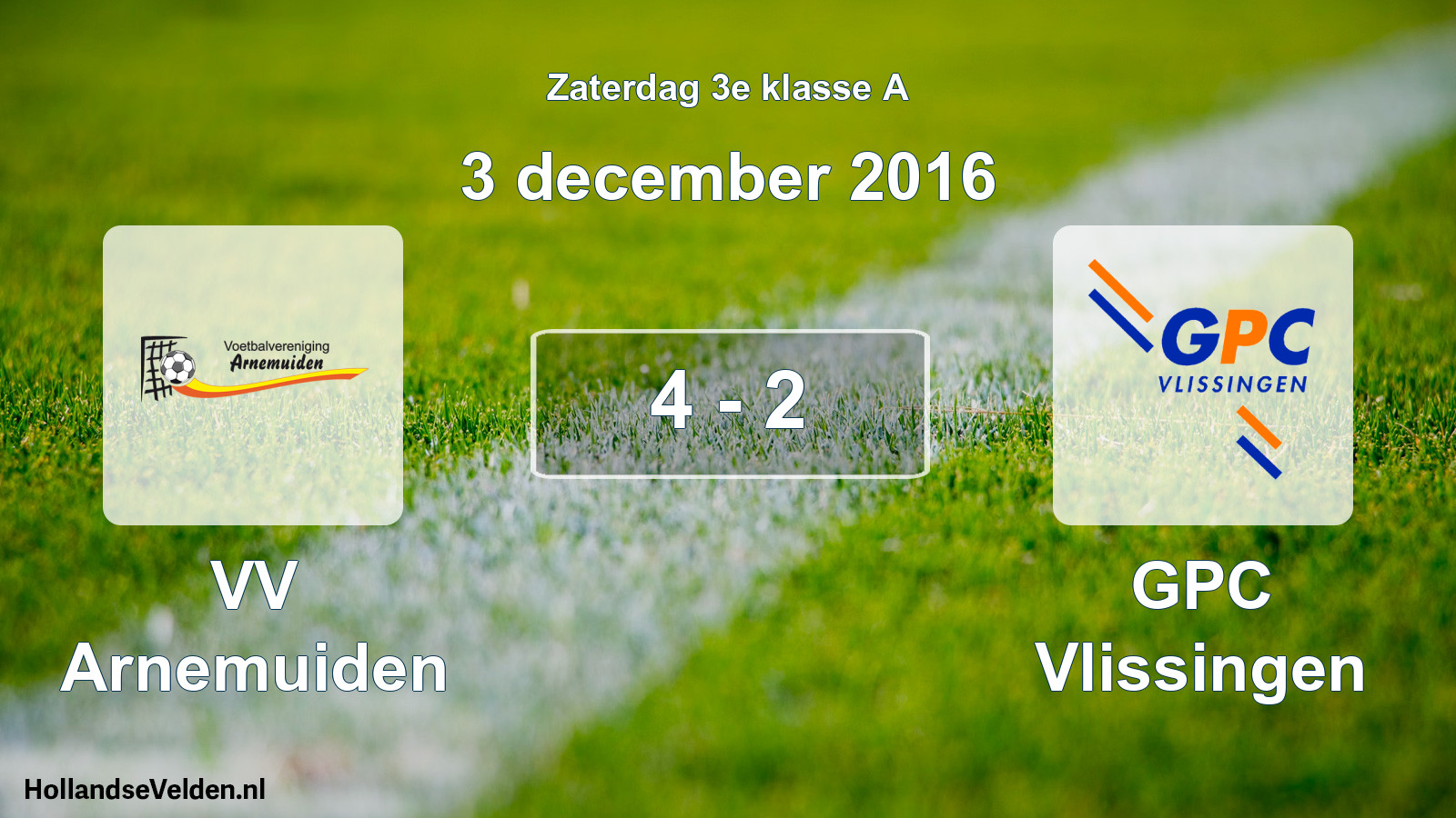 Total number of matches played: VV Arnemuiden - GPC Vlissingen 4 - 2 (3 December 2016)