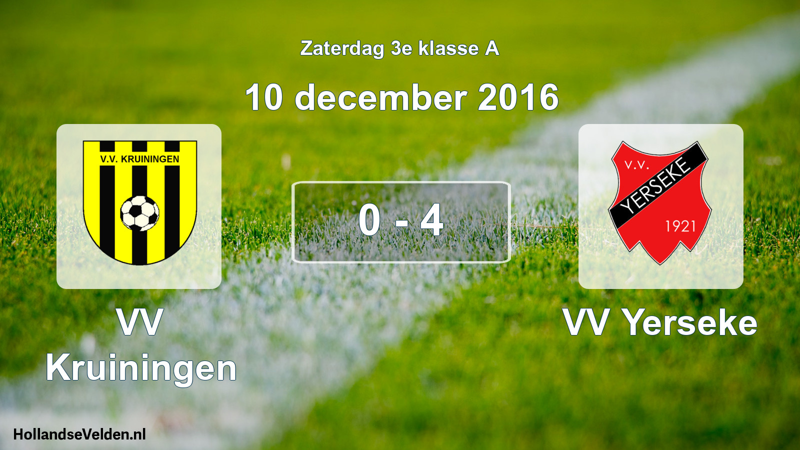 Total number of matches played: VV Kruiningen - VV Yerseke 0 - 4 (10 December 2016)
