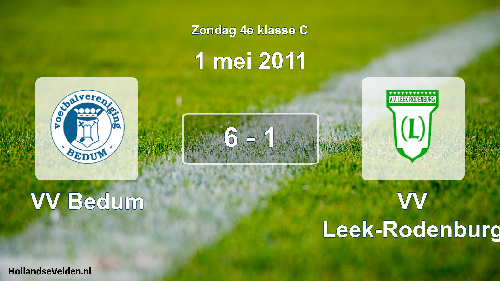 Total number of matches played: VV Bedum - VV Leek-Rodenburg 6 - 1 (1 May 2011)