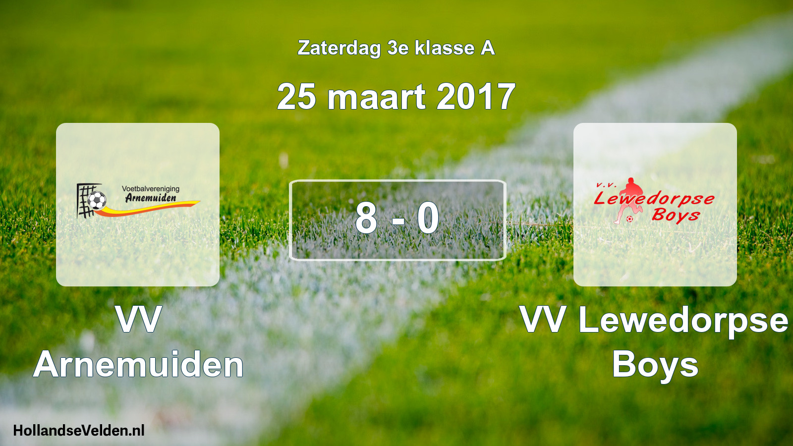 Total number of matches played: VV Arnemuiden - VV Lewedorpse Boys 8 - 0 (25 March 2017)