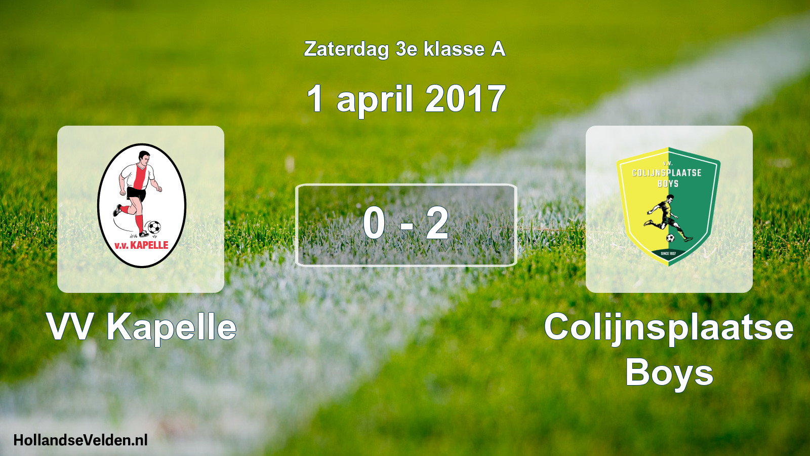 Total number of matches played: VV Kapelle - Colijnsplaatse Boys 0 - 2 (1 April 2017)