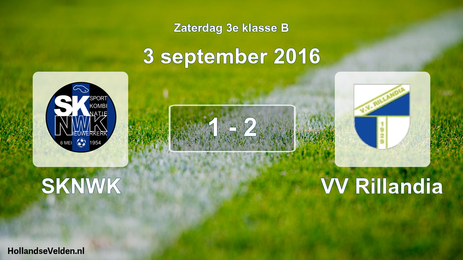Total number of matches played: SKNWK - VV Rillandia 1 - 2 (3 September 2016)