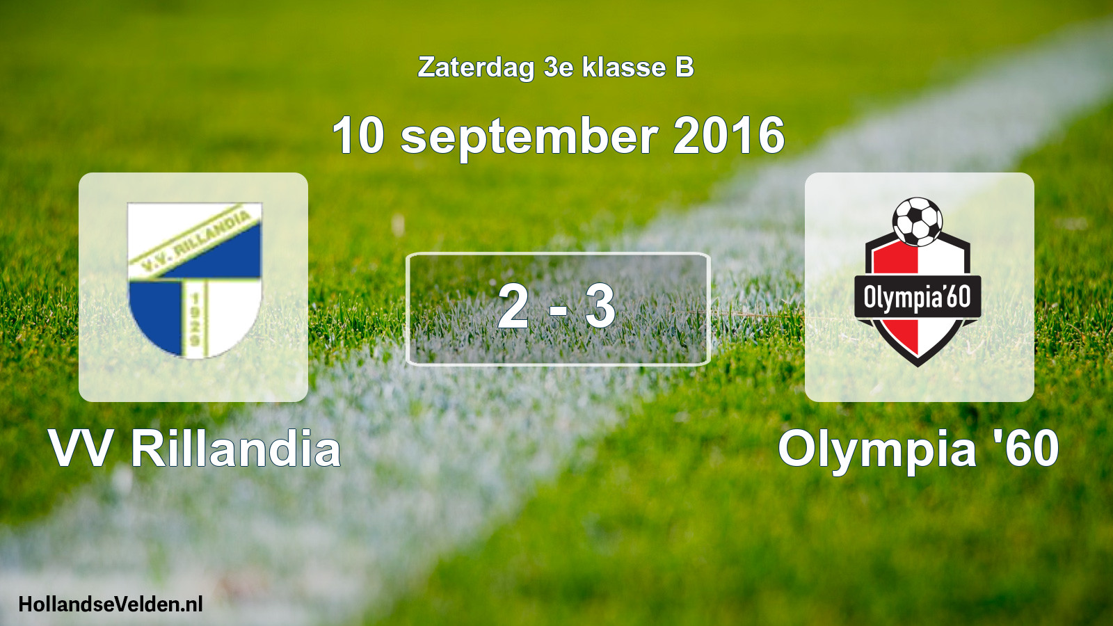 Total number of matches played: VV Rillandia - Olympia '60 2 - 3 (10 September 2016)