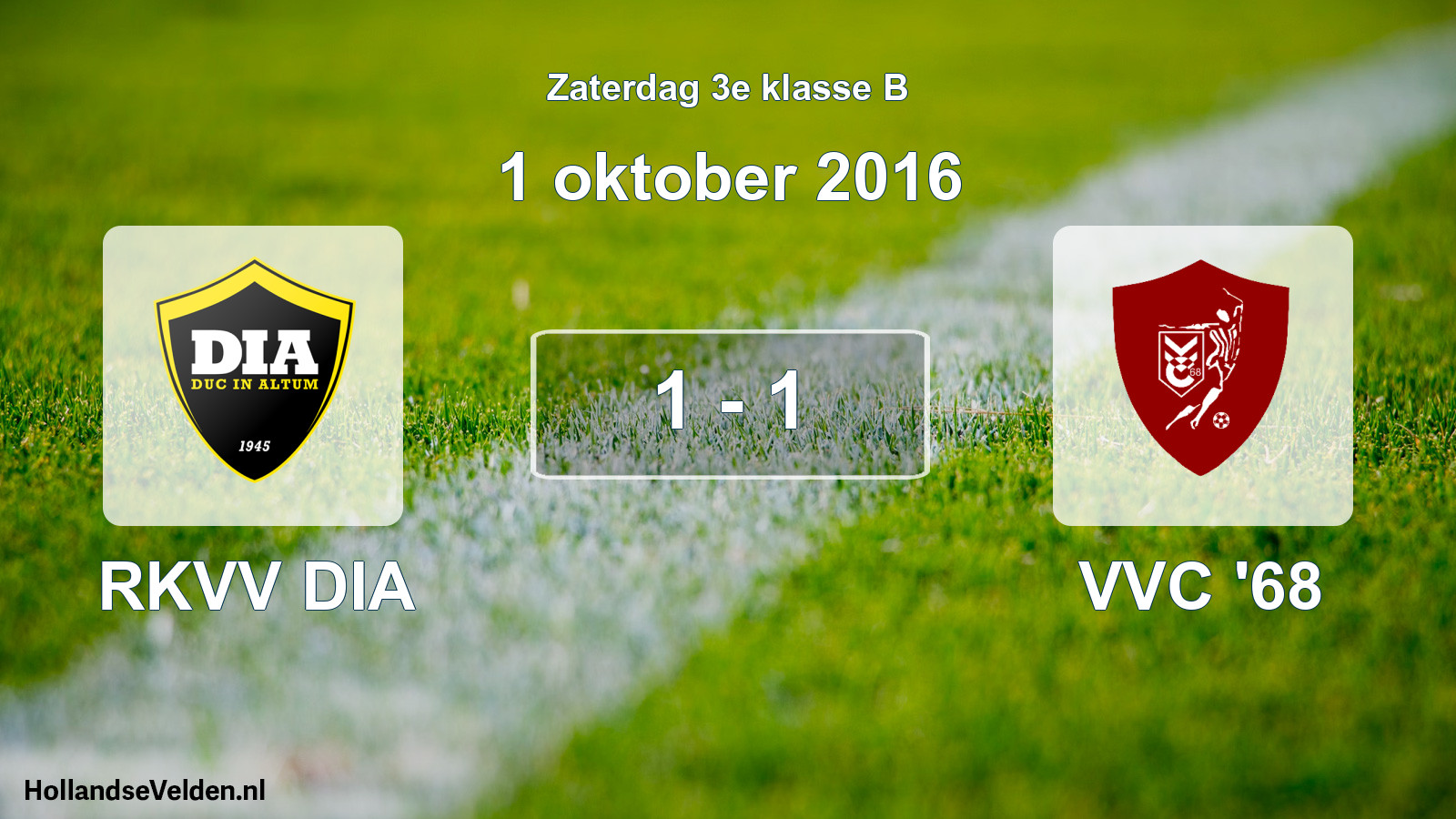 Total number of matches played: RKVV DIA - VVC '68 1 - 1 (1 October 2016)