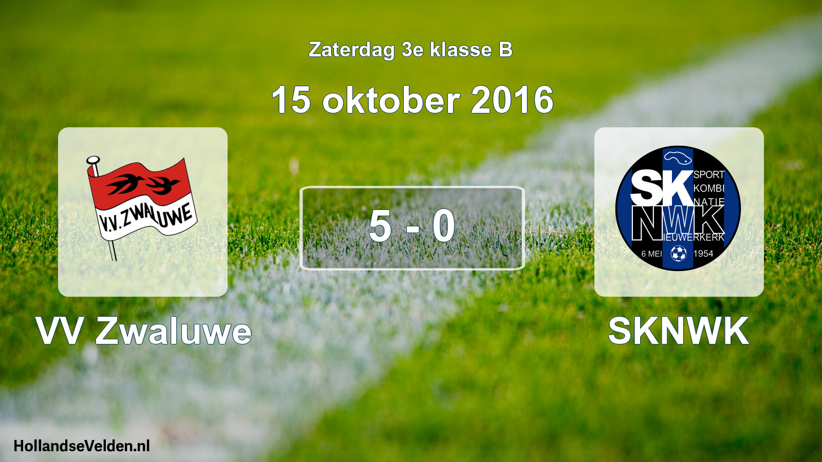 Total number of matches played: VV Zwaluwe - SKNWK 5 - 0 (15 October 2016)