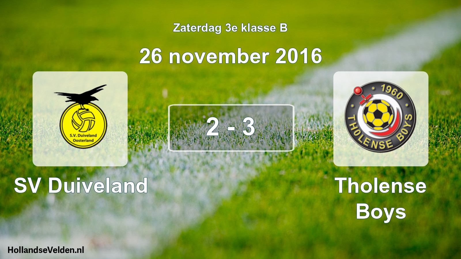 Total number of matches played: SV Duiveland - Tholense Boys 2 - 3 (26 November 2016)