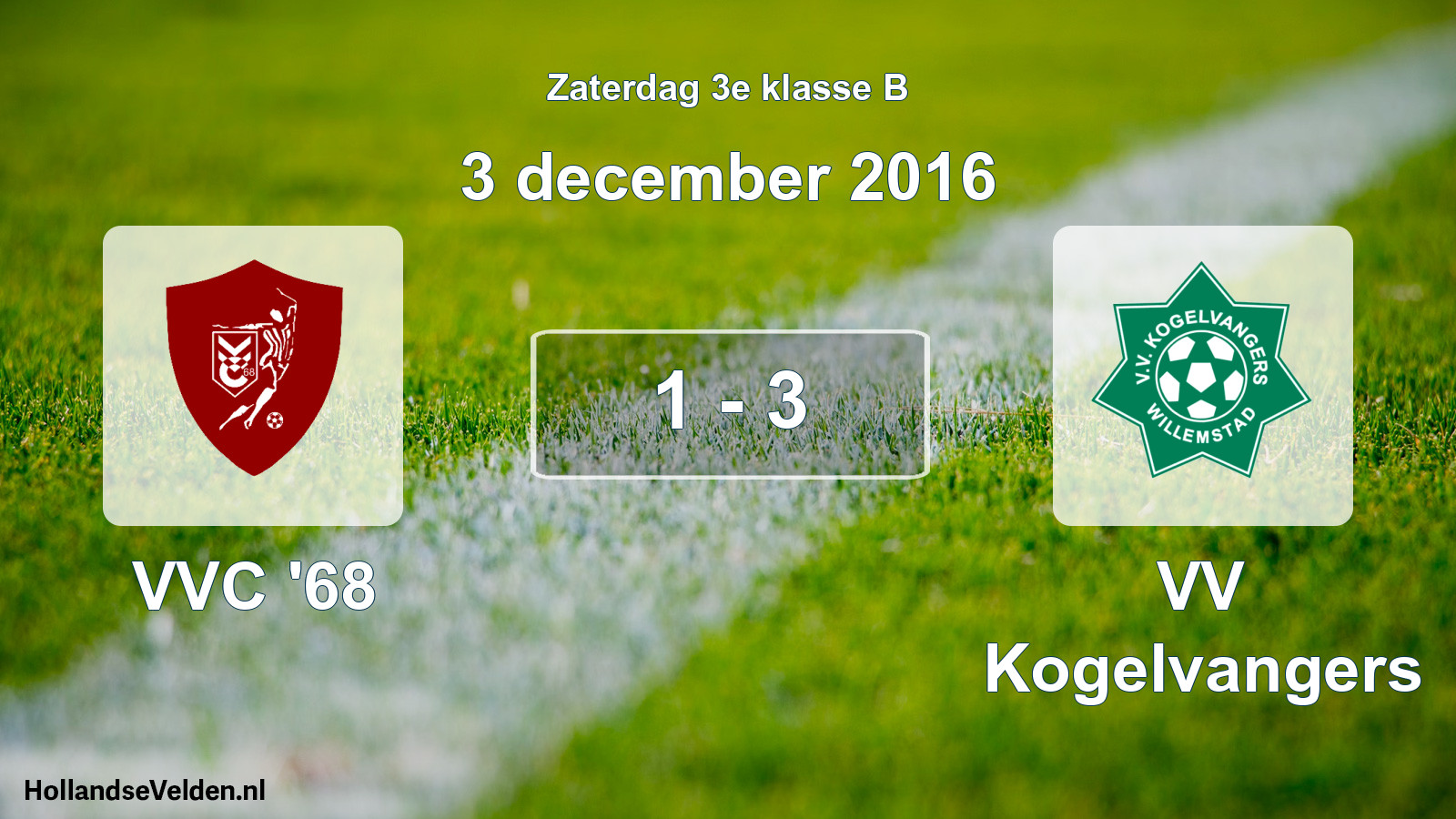 Total number of matches played: VVC '68 - VV Kogelvangers 1 - 3 (3 December 2016)
