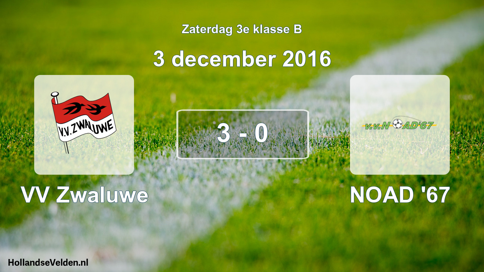 Total number of matches played: VV Zwaluwe - NOAD '67 3 - 0 (3 December 2016)