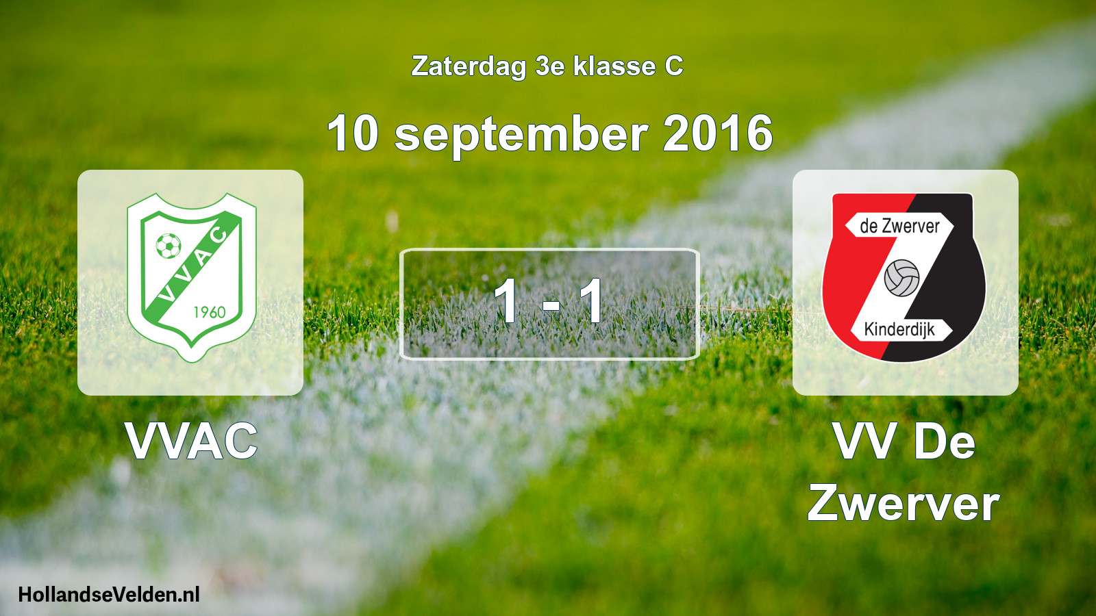 Total number of matches played: VVAC - VV De Zwerver 1 - 1 (10 September 2016)