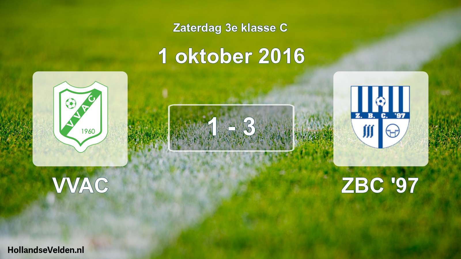 Total number of matches played: VVAC - ZBC '97 1 - 3 (1 October 2016)