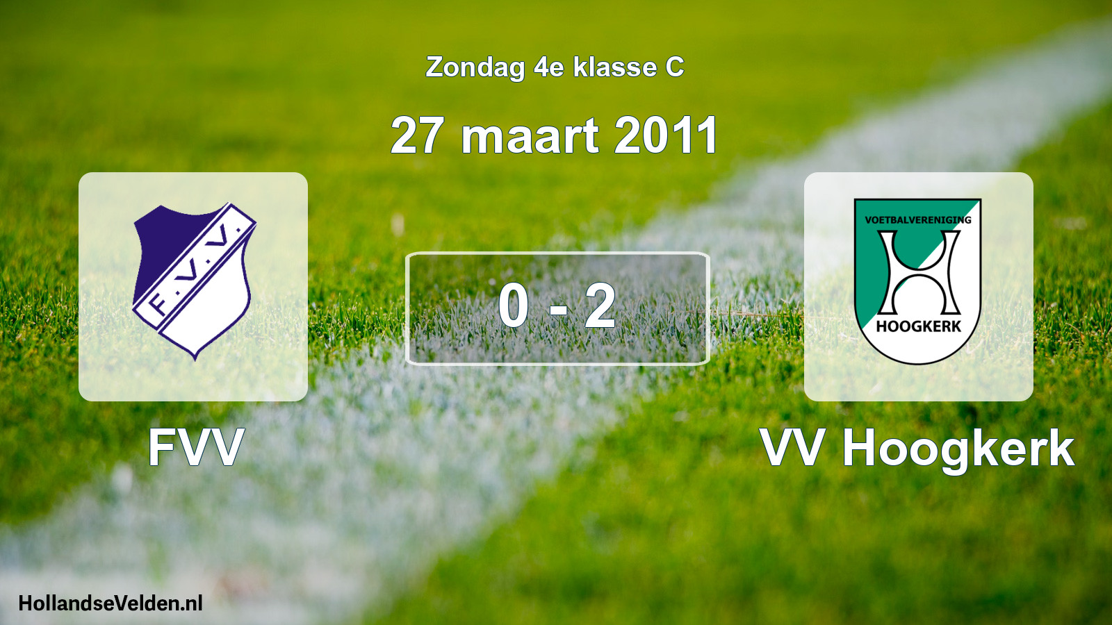 Total number of matches played: FVV - VV Hoogkerk 0 - 2 (27 March 2011)