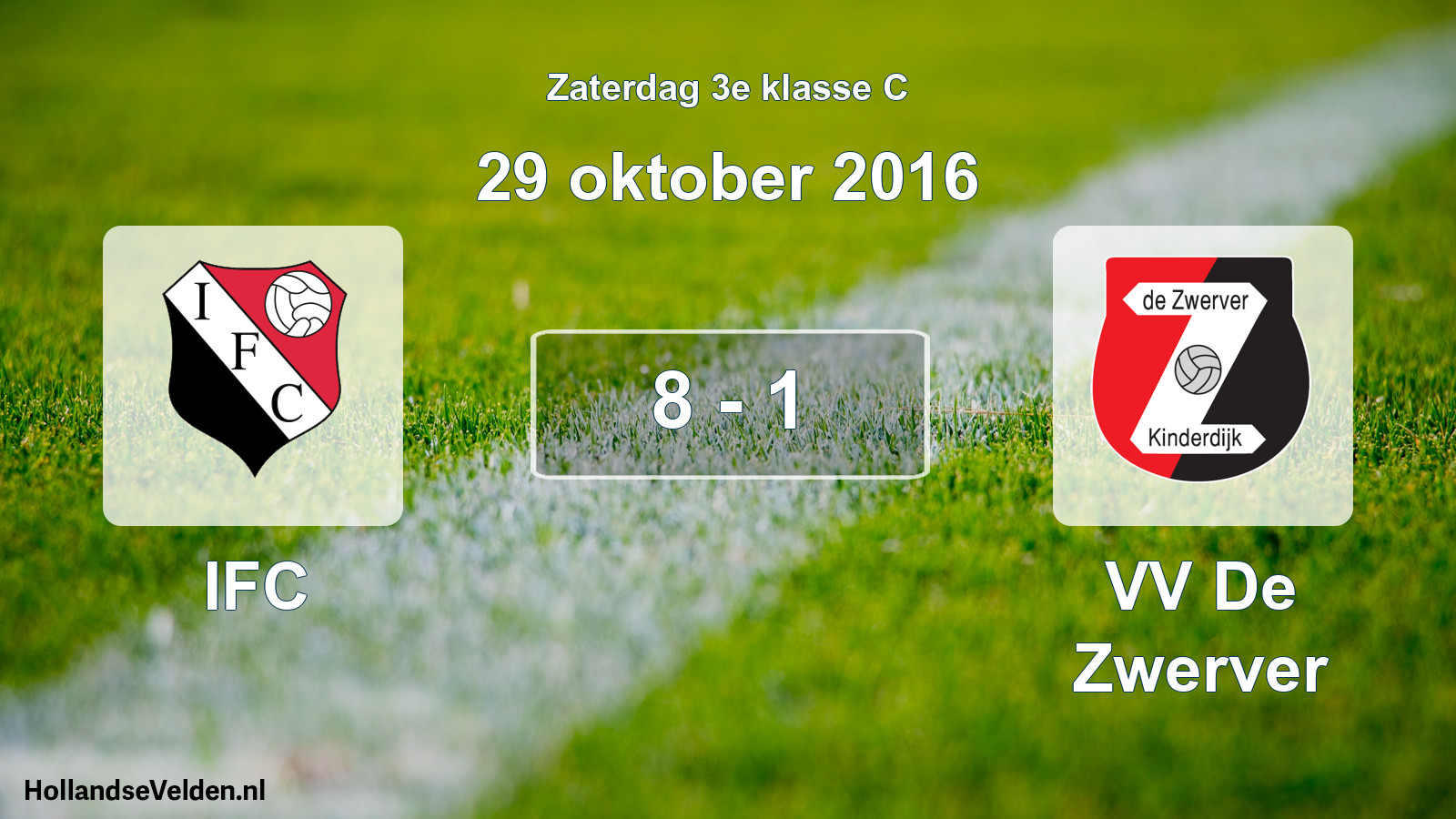Total number of matches played: IFC - VV De Zwerver 8 - 1 (29 October 2016)