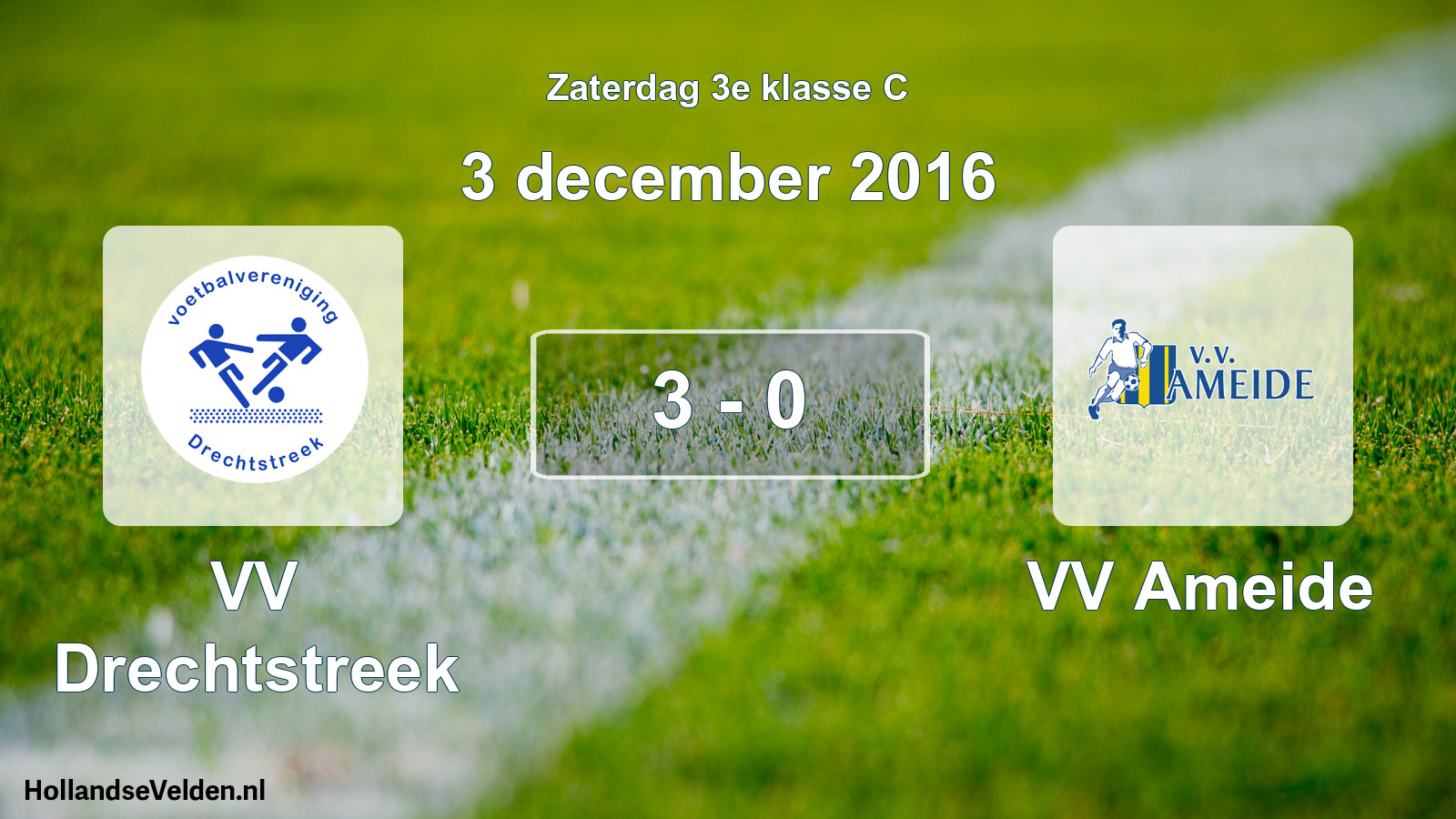 Total number of matches played: VV Drechtstreek - VV Ameide 3 - 0 (3 December 2016)