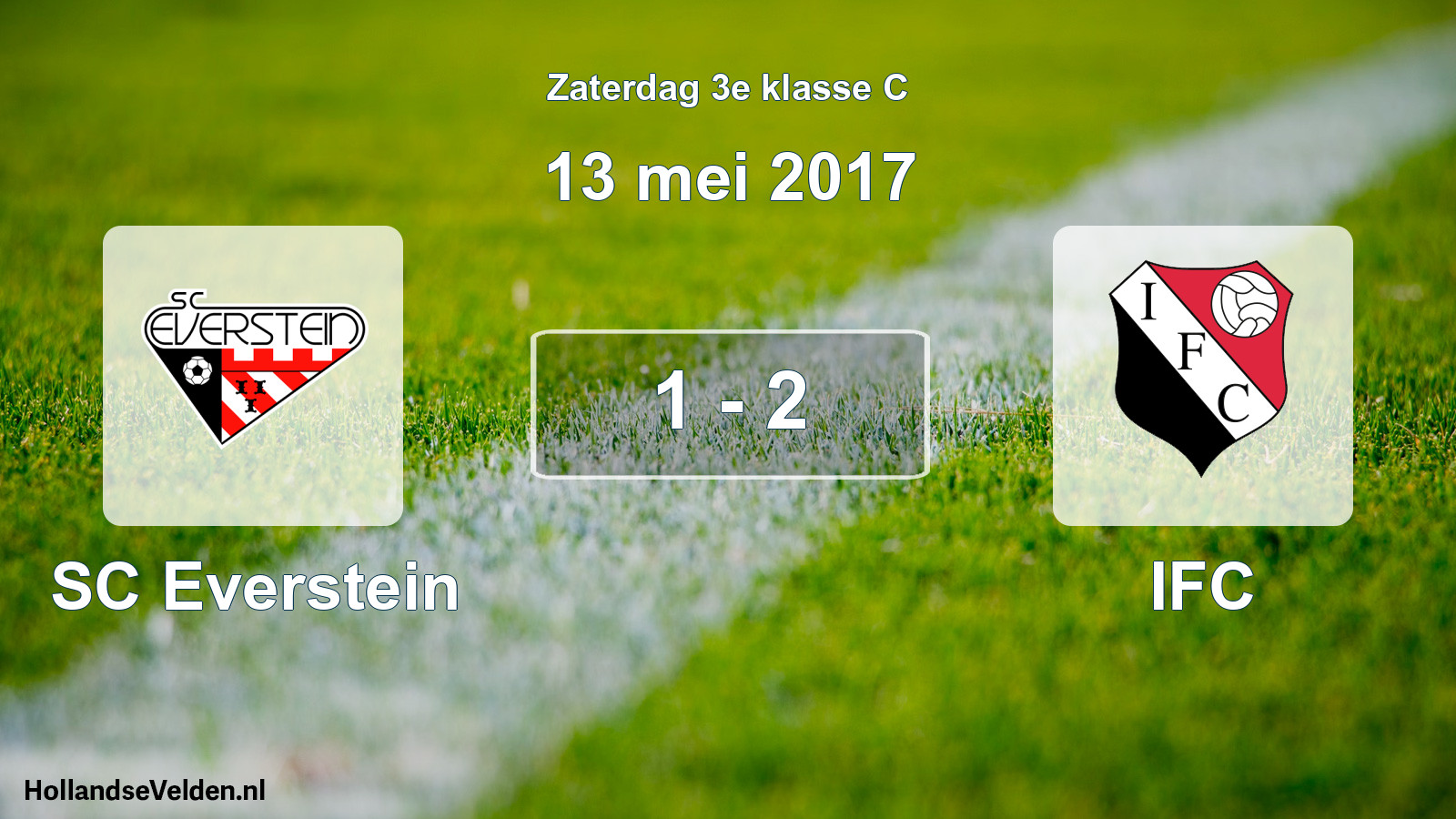 Total number of matches played: SC Everstein - IFC 1 - 2 (13 May 2017)