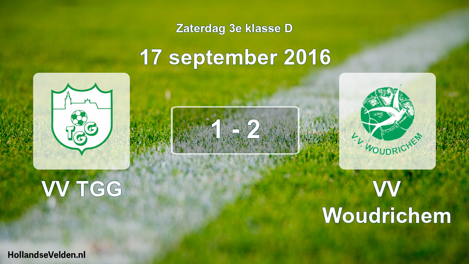 Total number of matches played: VV TGG - VV Woudrichem 1 - 2 (17 September 2016)