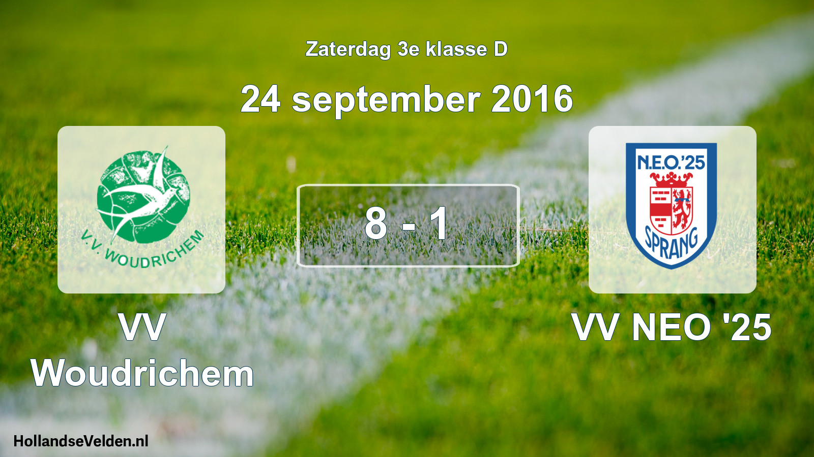 Total number of matches played: VV Woudrichem - VV NEO '25 8 - 1 (24 September 2016)