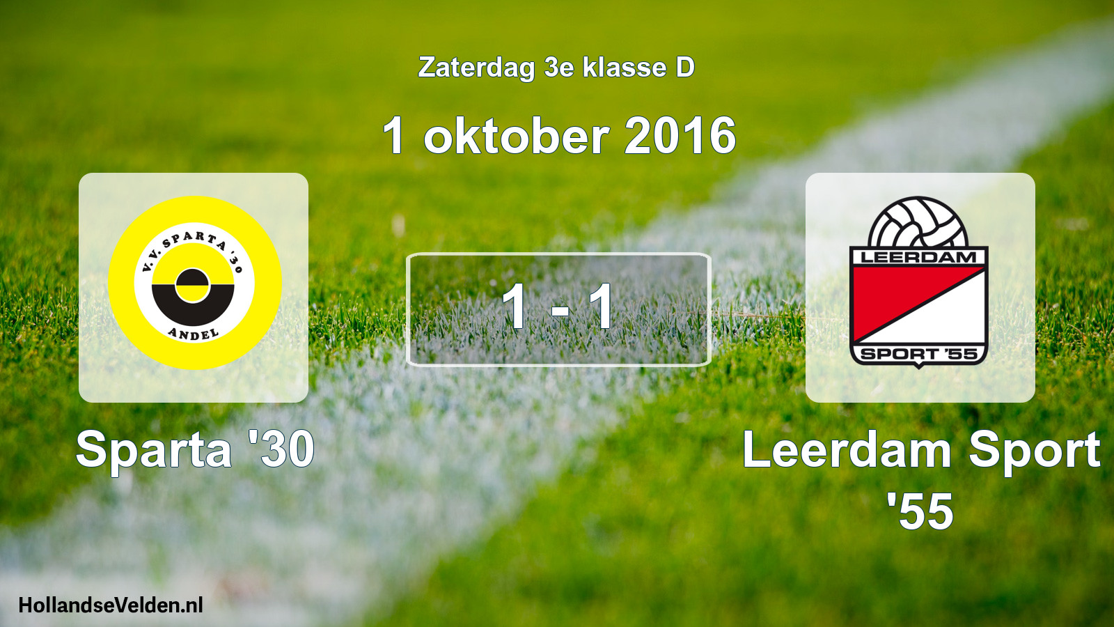 Total number of matches played: Sparta '30 - Leerdam Sport '55 1 - 1 (1 October 2016)