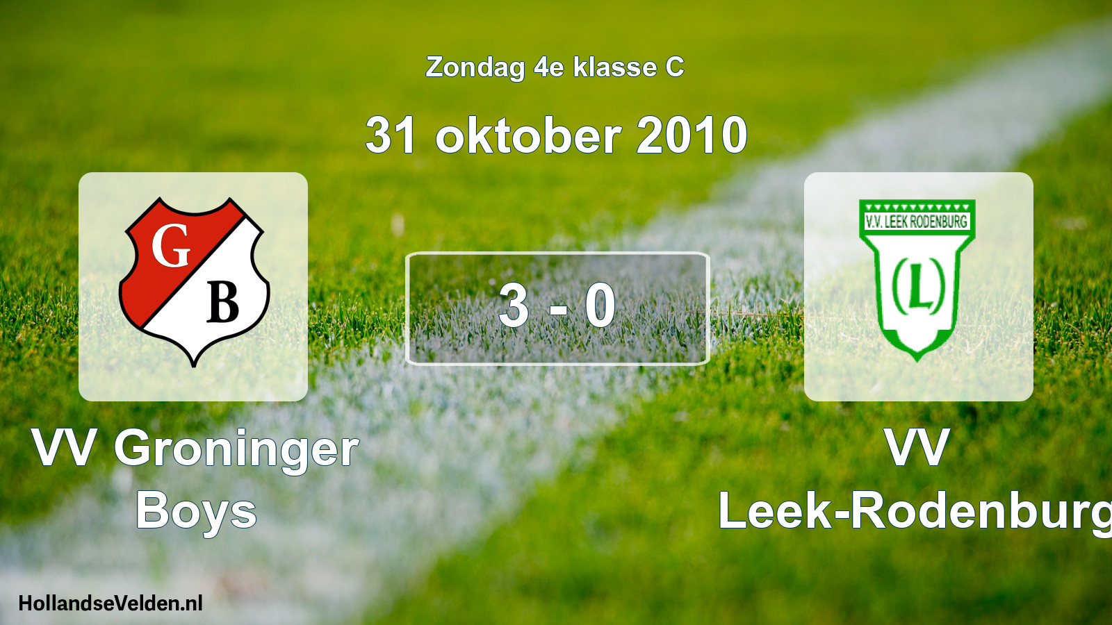 Total number of matches played: VV Groninger Boys - VV Leek-Rodenburg 3 - 0 (31 October 2010)