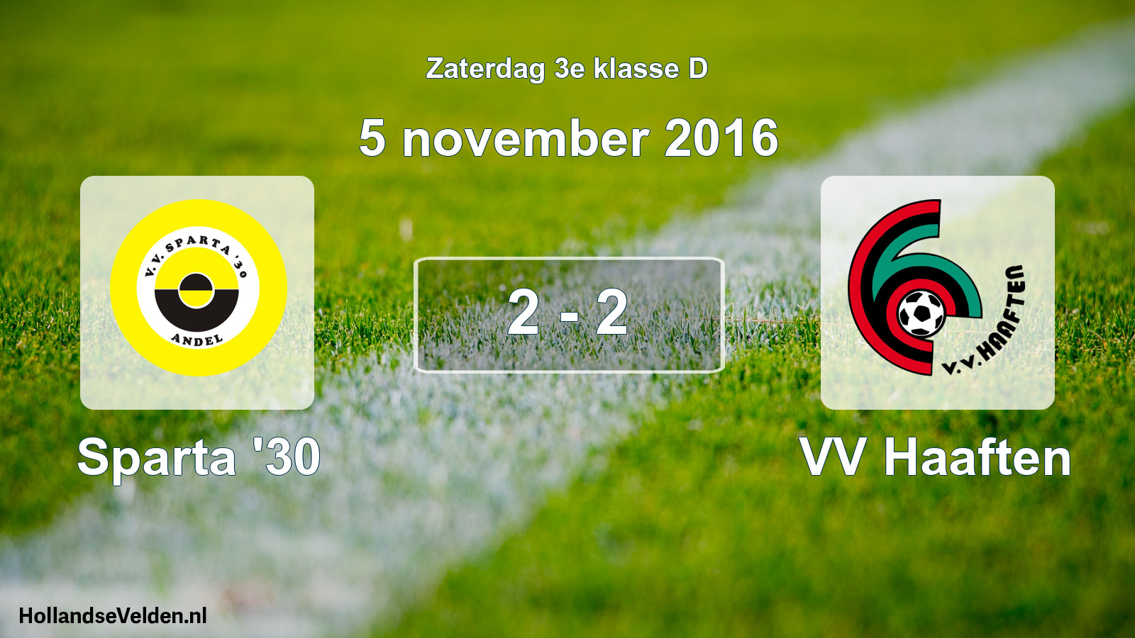 Total number of matches played: Sparta '30 - VV Haaften 2 - 2 (5 November 2016)