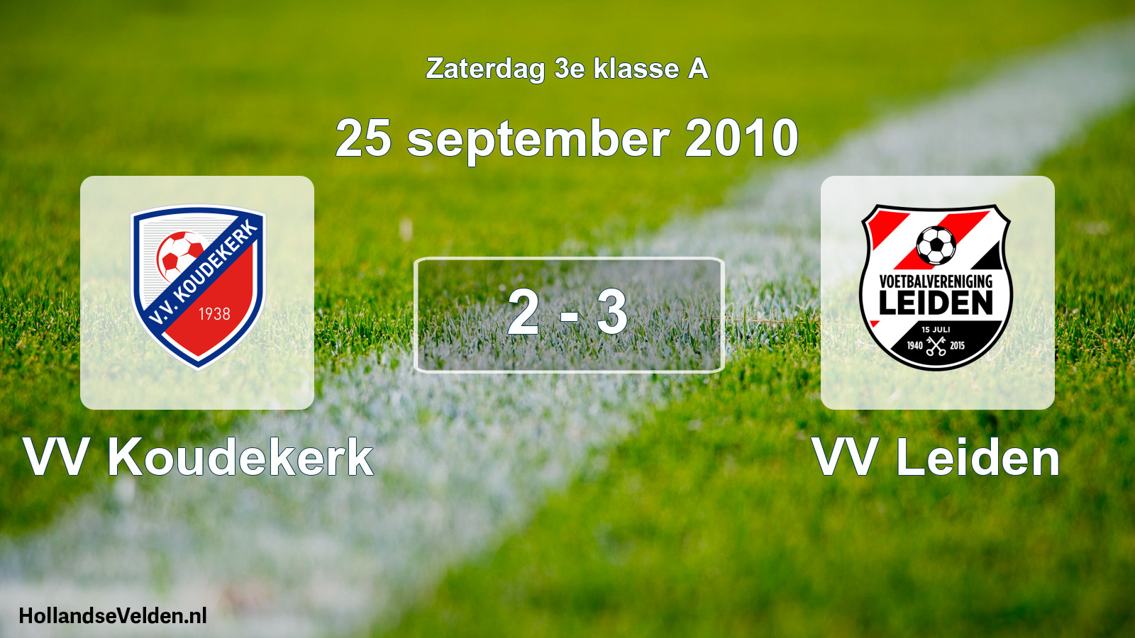Total number of matches played: VV Koudekerk - VV Leiden 2 - 3 (25 September 2010)