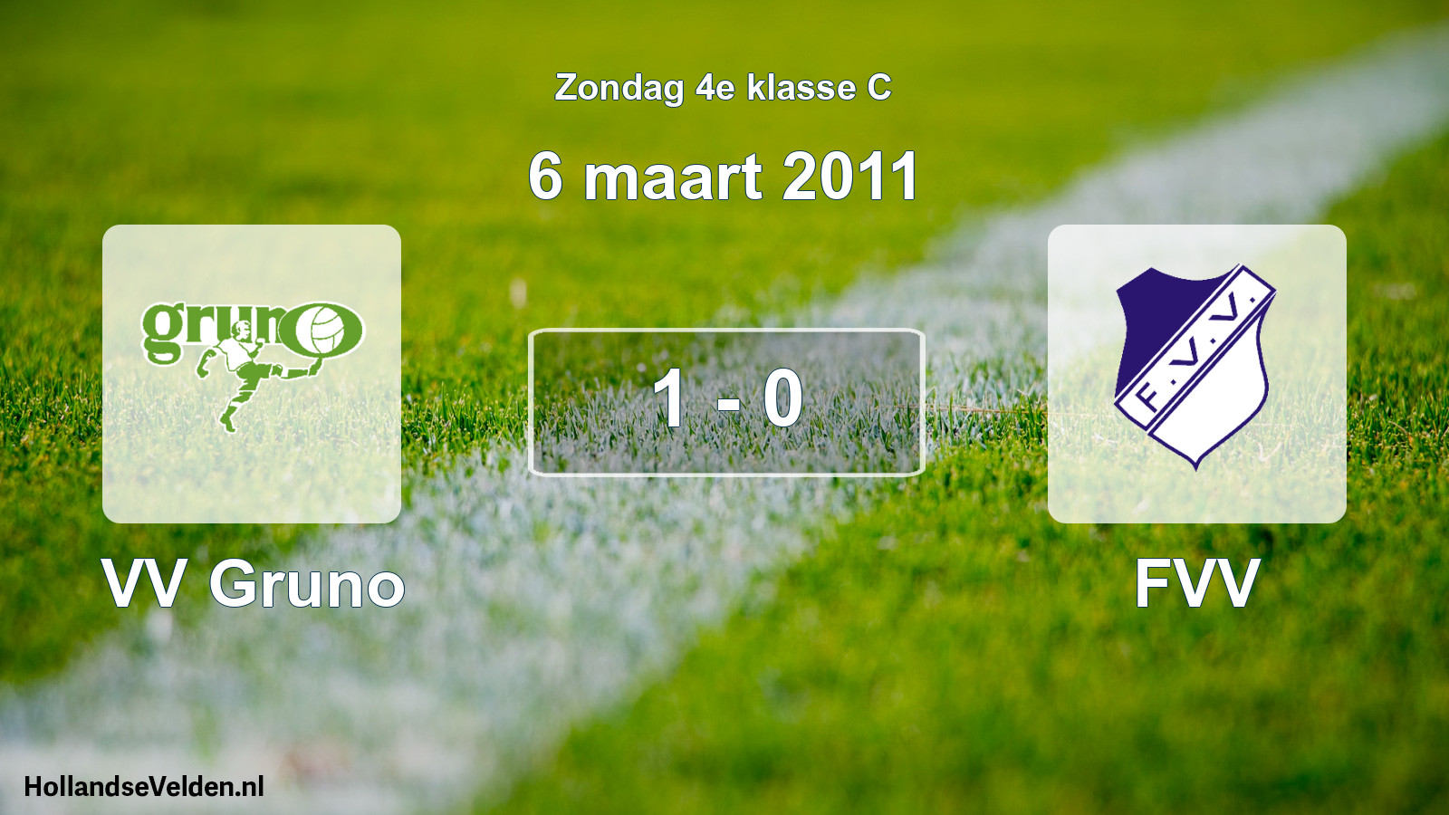Total number of matches played: VV Gruno - FVV 1 - 0 (6 March 2011)