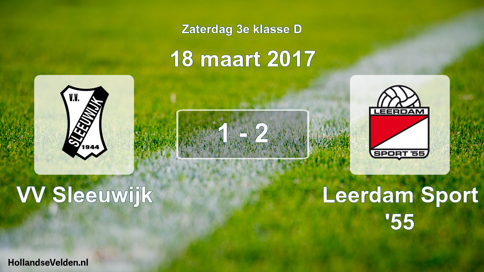 Total number of matches played: VV Sleeuwijk - Leerdam Sport '55 1 - 2 (18 March 2017)