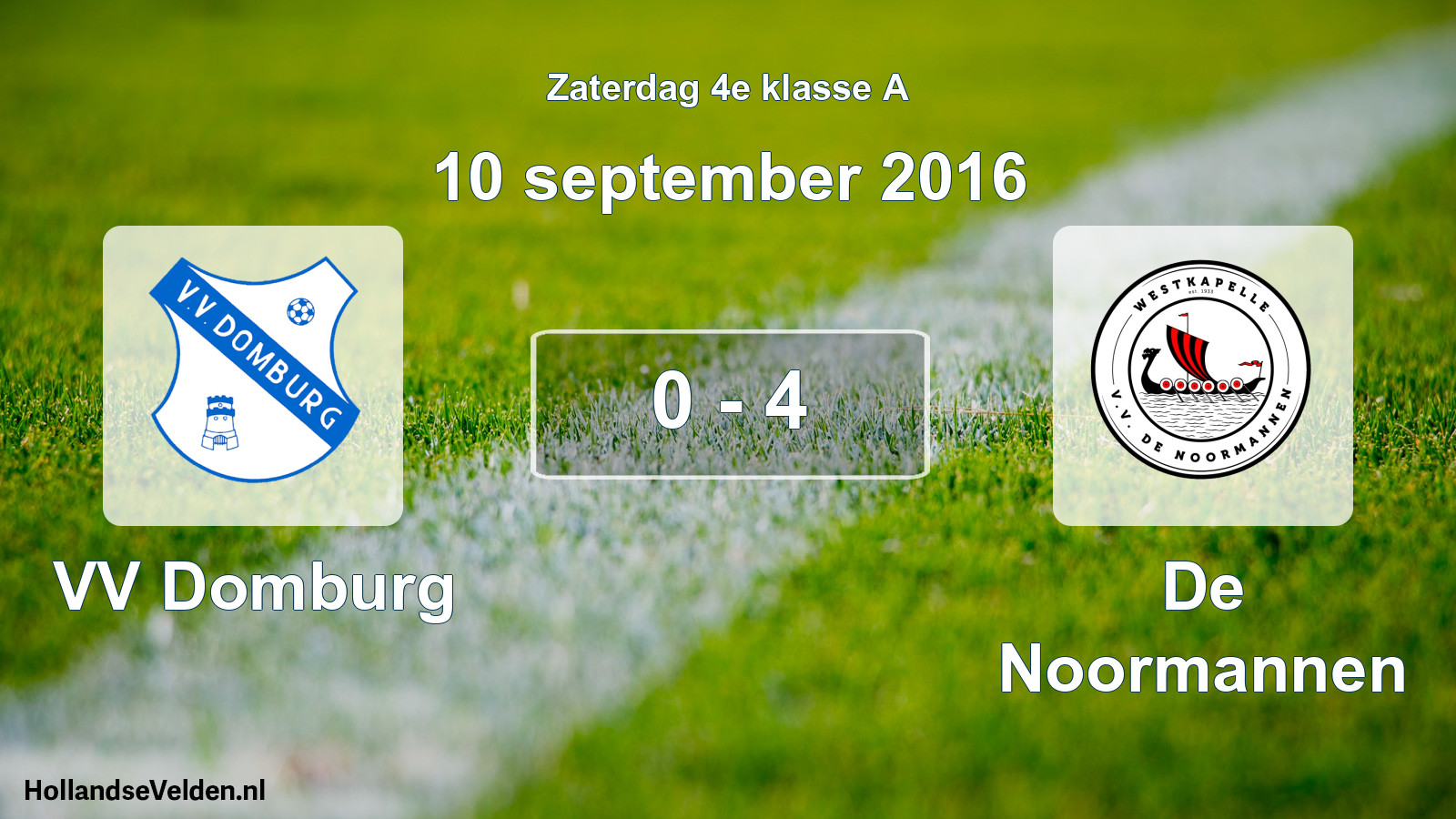 Total number of matches played: VV Domburg - De Noormannen 0 - 4 (10 September 2016)
