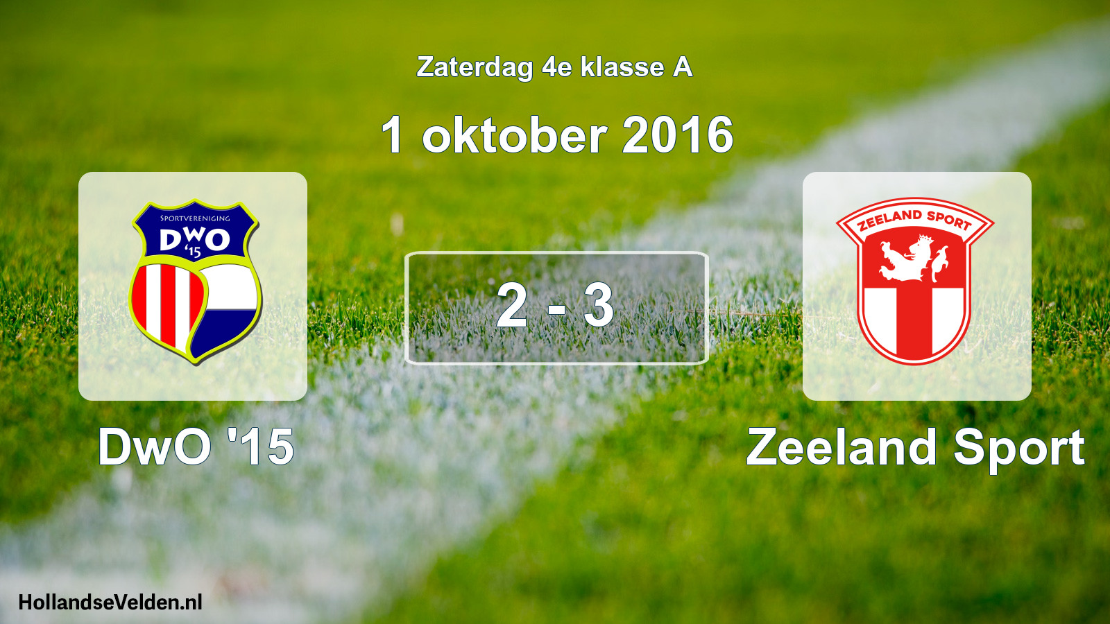 Total number of matches played: DwO '15 - Zeeland Sport 2 - 3 (1 October 2016)