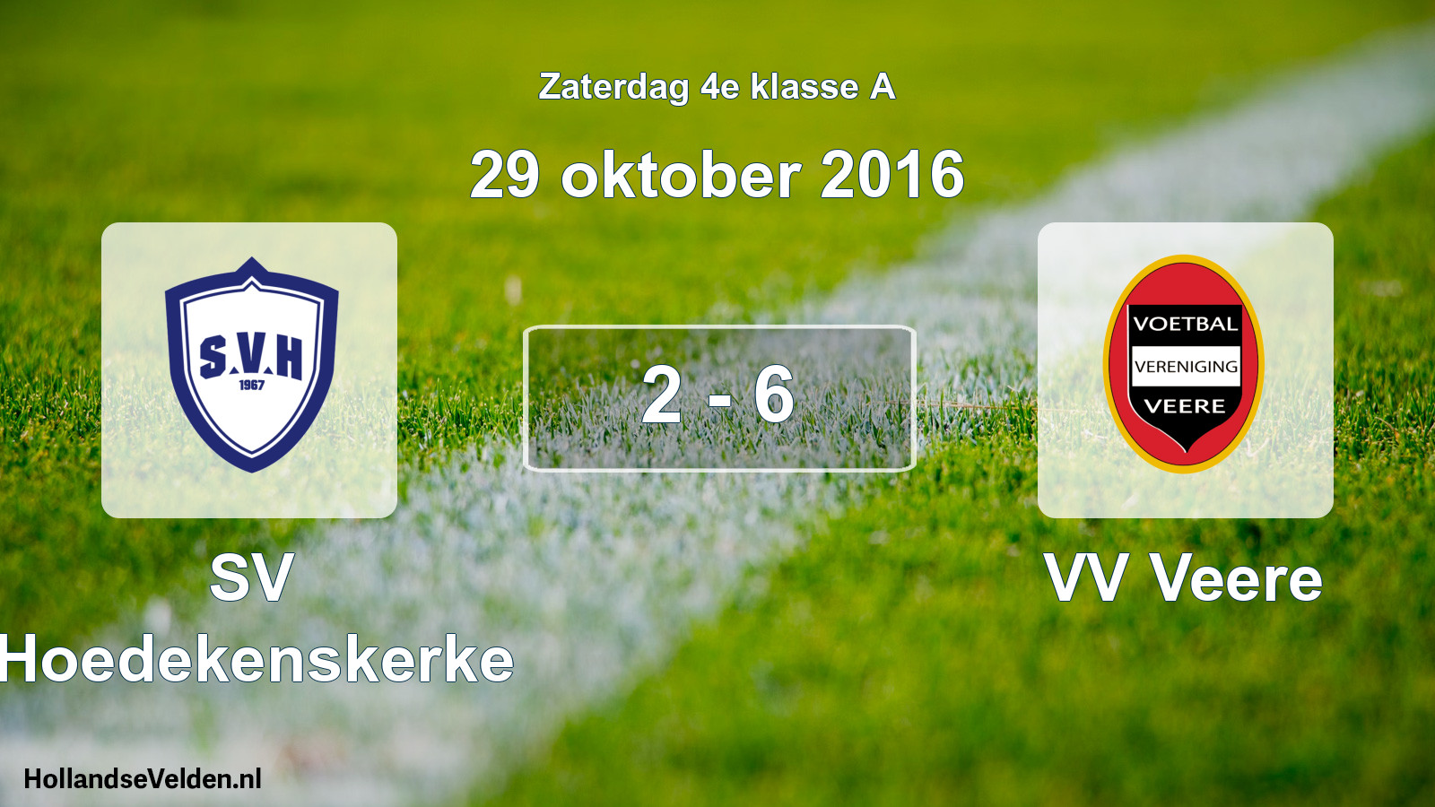 Total number of matches played: SV Hoedekenskerke - VV Veere 2 - 6 (29 October 2016)