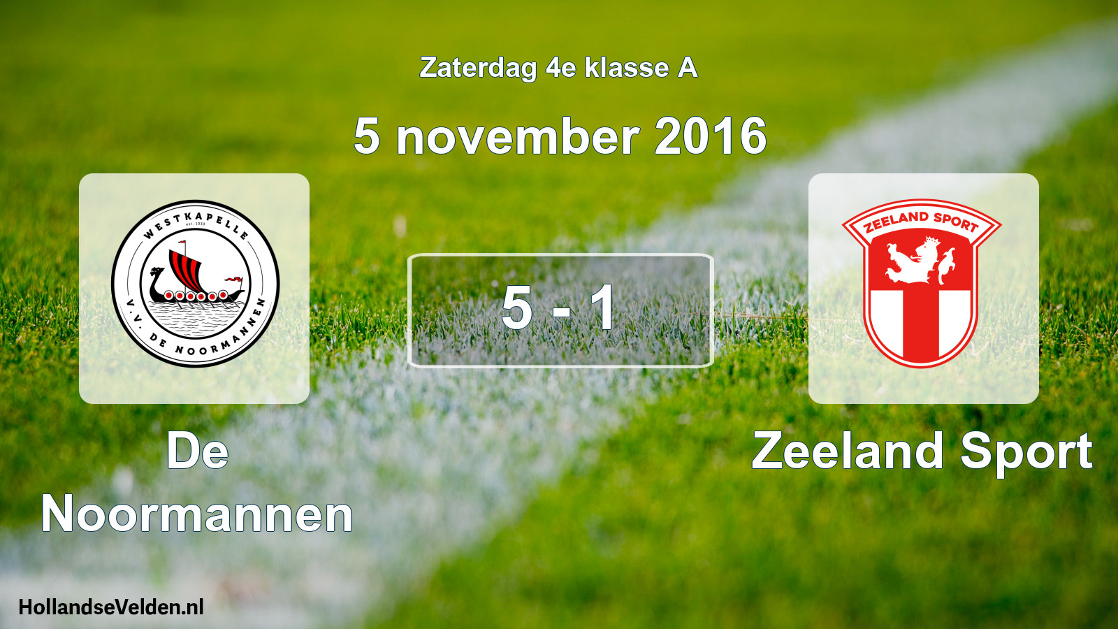 Total number of matches played: De Noormannen - Zeeland Sport 5 - 1 (5 November 2016)