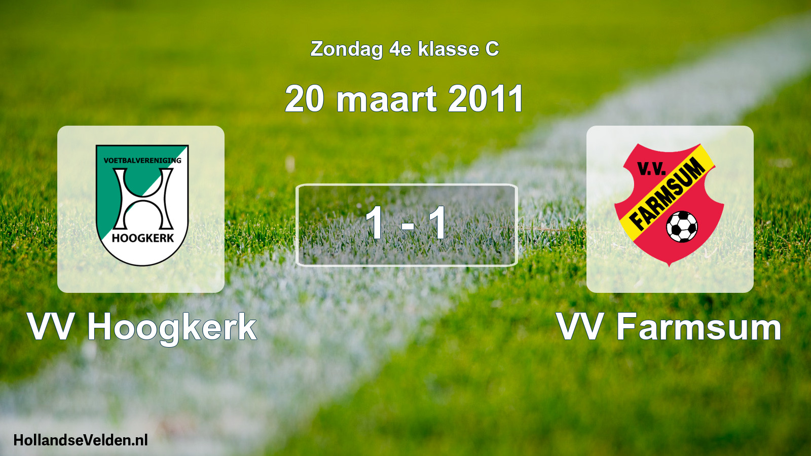 Total number of matches played: VV Hoogkerk - VV Farmsum 1 - 1 (20 March 2011)