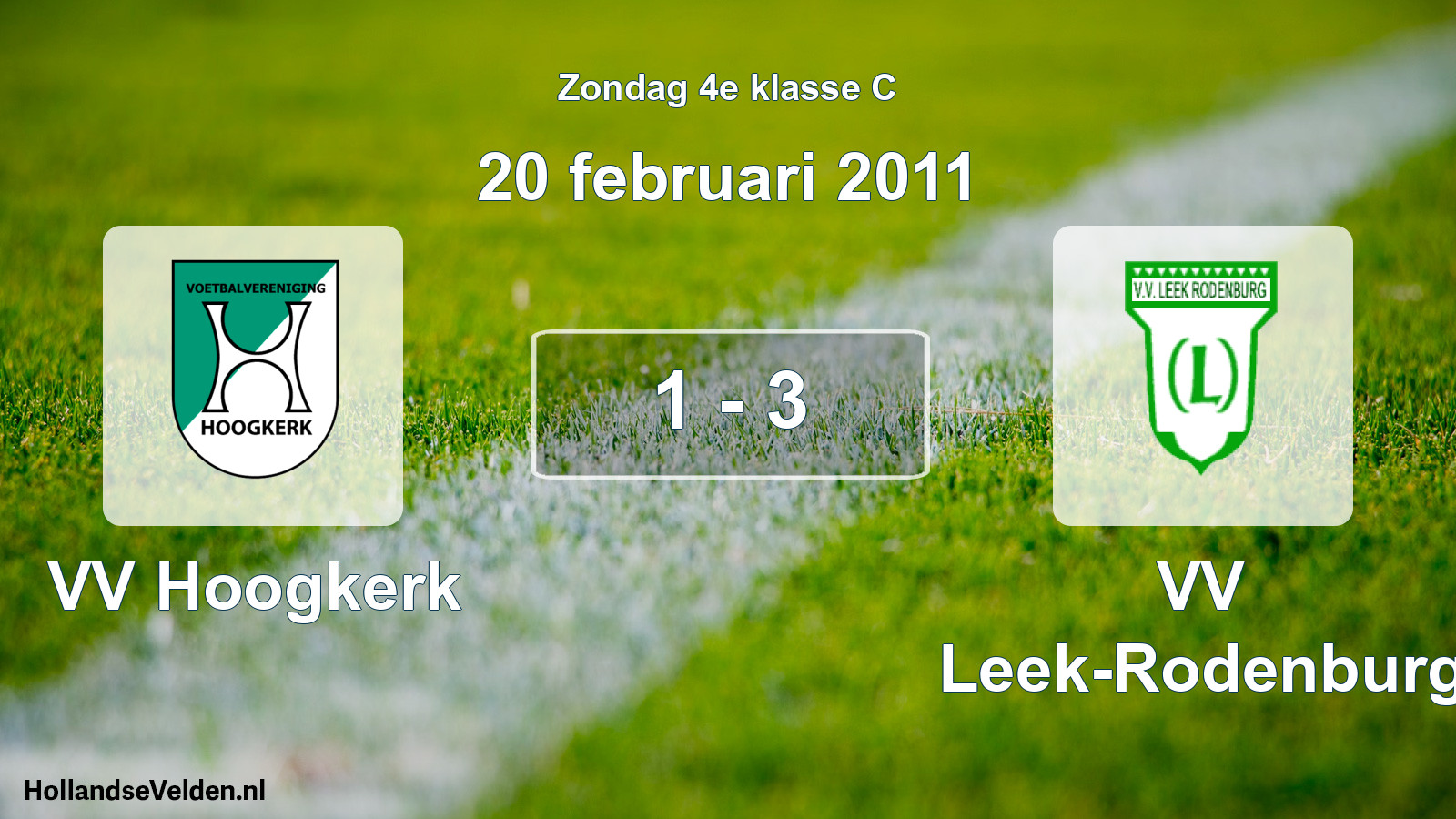 Total number of matches played: VV Hoogkerk - VV Leek-Rodenburg 1 - 3 (20 February 2011)