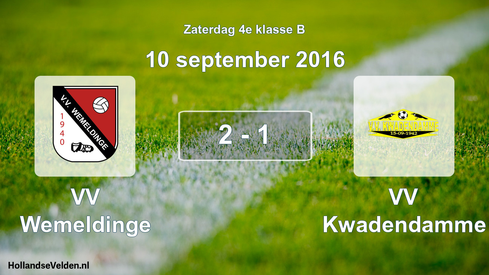 Total number of matches played: VV Wemeldinge - VV Kwadendamme 2 - 1 (10 September 2016)