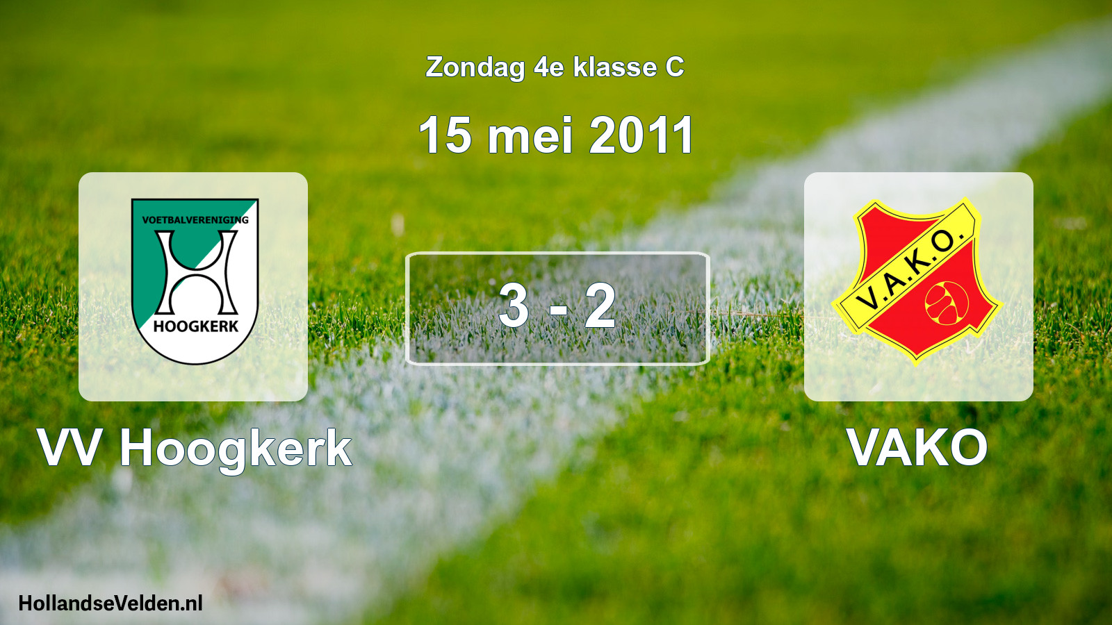 Total number of matches played: VV Hoogkerk - VAKO 3 - 2 (15 May 2011)