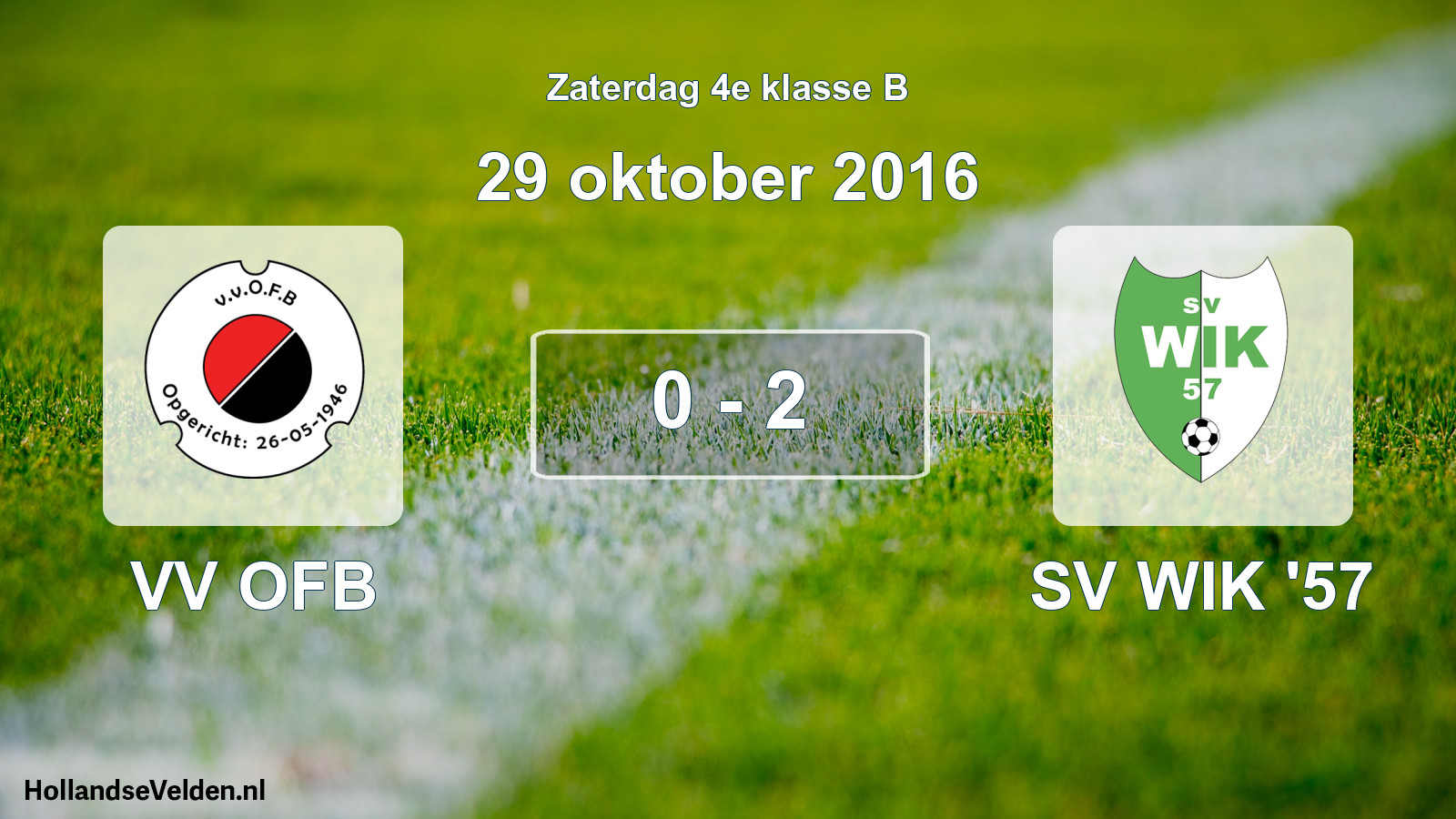 Total number of matches played: VV OFB - SV WIK '57 0 - 2 (29 October 2016)