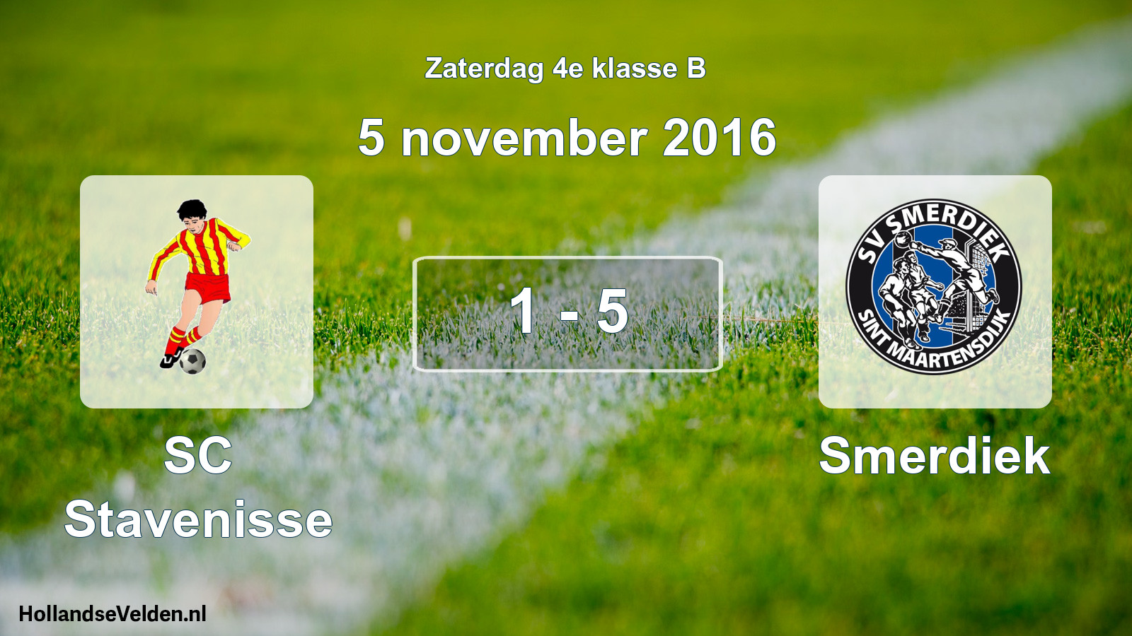 Total number of matches played: SC Stavenisse - Smerdiek 1 - 5 (5 November 2016)
