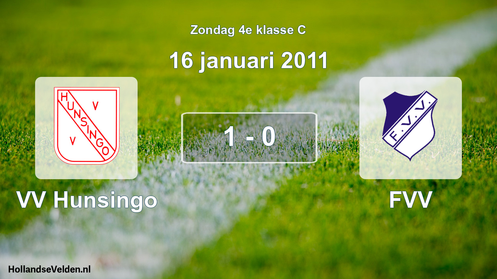 Total number of matches played: VV Hunsingo - FVV 1 - 0 (16 January 2011)