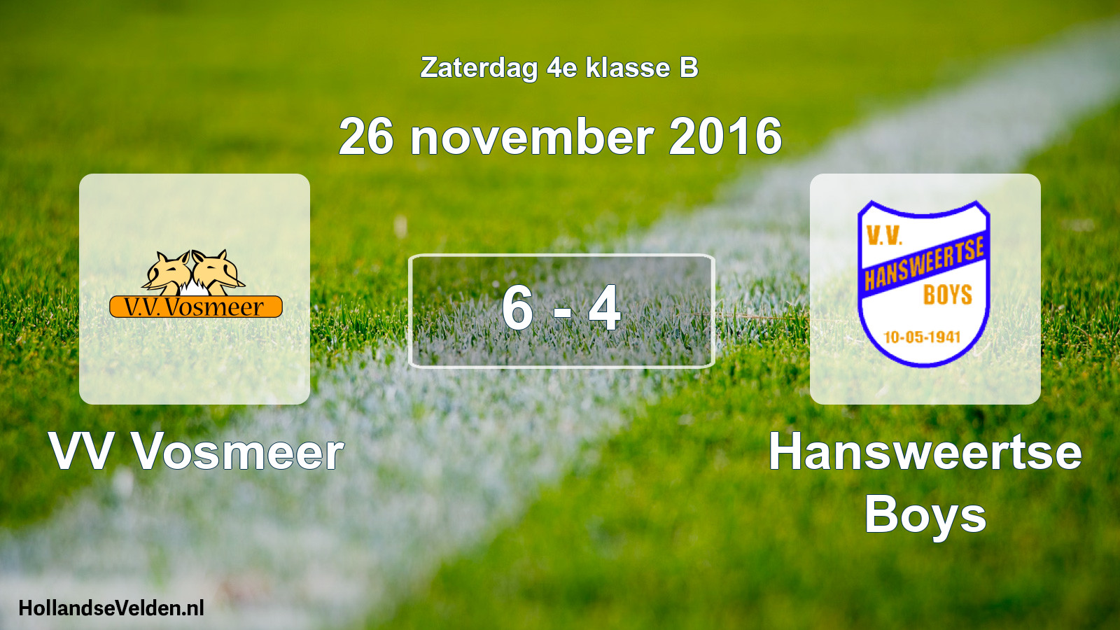 Total number of matches played: VV Vosmeer - Hansweertse Boys 6 - 4 (26 November 2016)