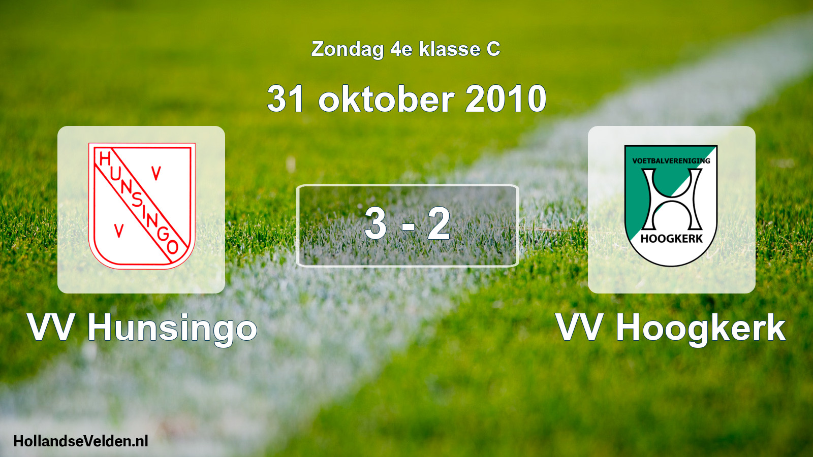 Total number of matches played: VV Hunsingo - VV Hoogkerk 3 - 2 (31 October 2010)