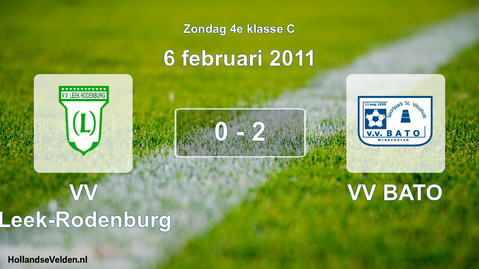 Total number of matches played: VV Leek-Rodenburg - VV BATO 0 - 2 (6 February 2011)