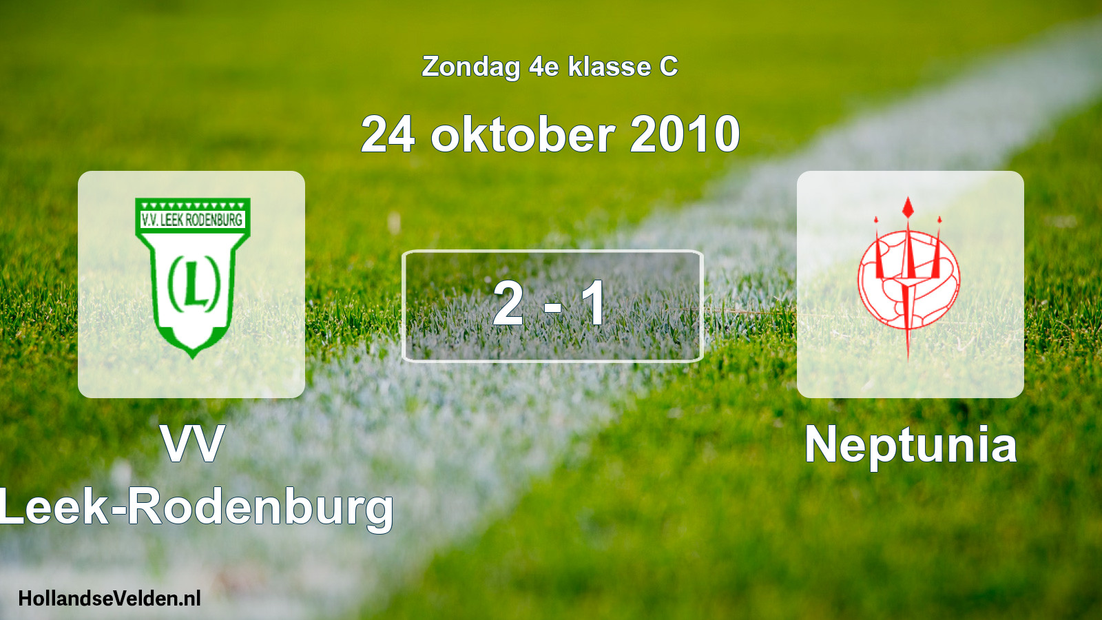 Total number of matches played: VV Leek-Rodenburg - Neptunia 2 - 1 (24 October 2010)