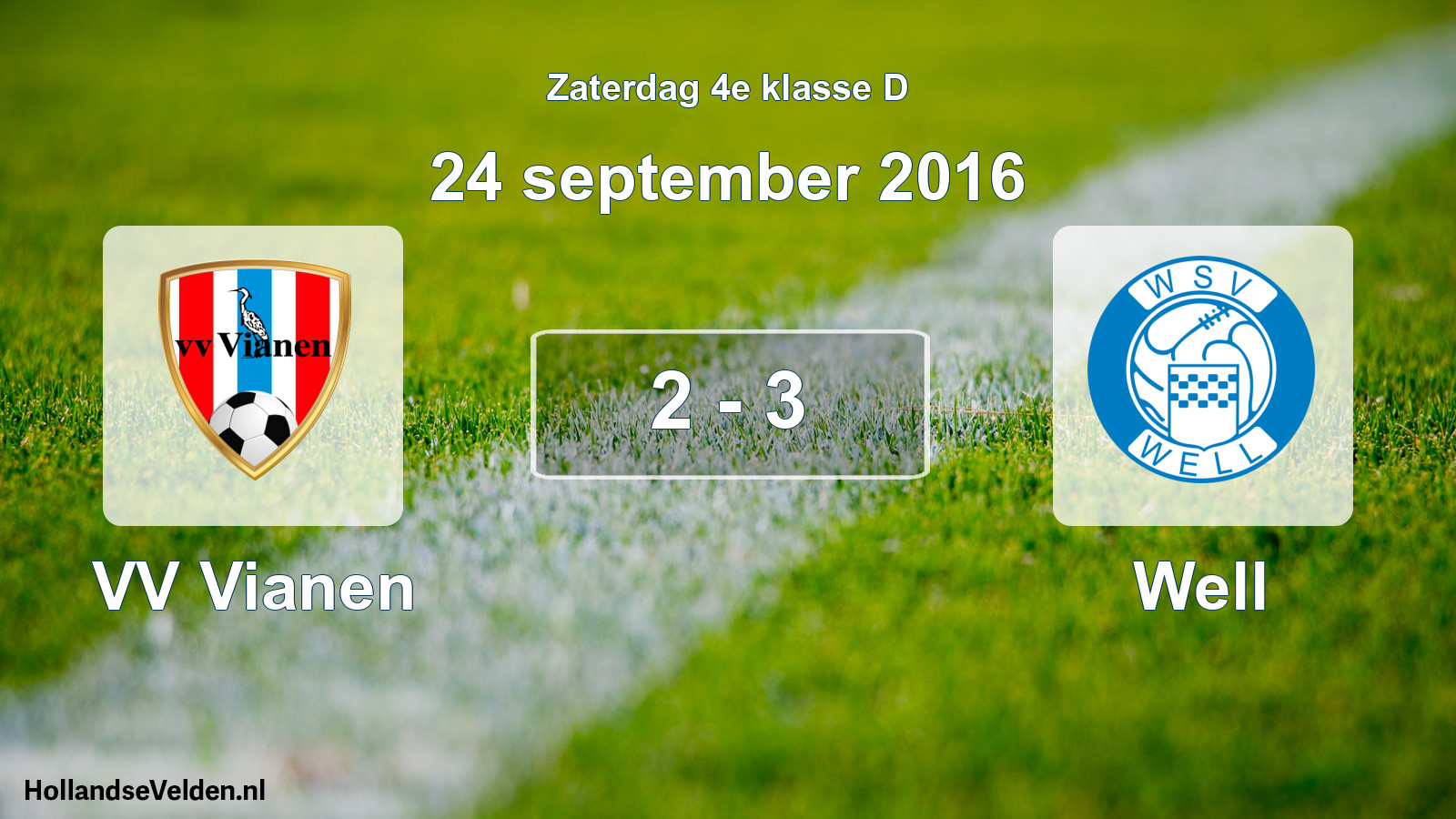 Total number of matches played: VV Vianen - Well 2 - 3 (24 September 2016)