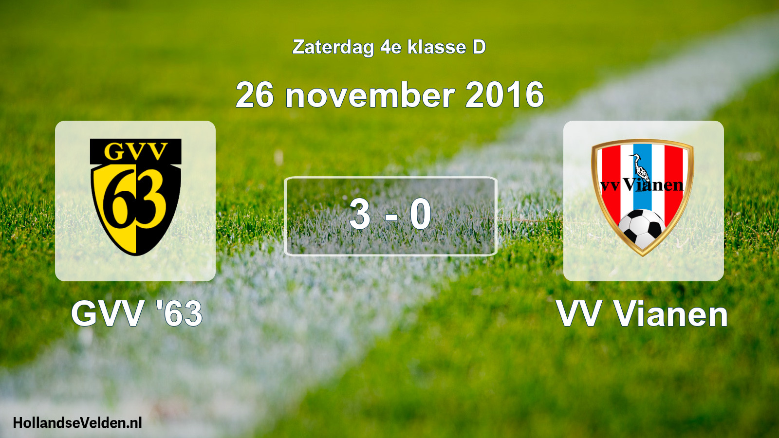 Total number of matches played: GVV '63 - VV Vianen 3 - 0 (26 November 2016)
