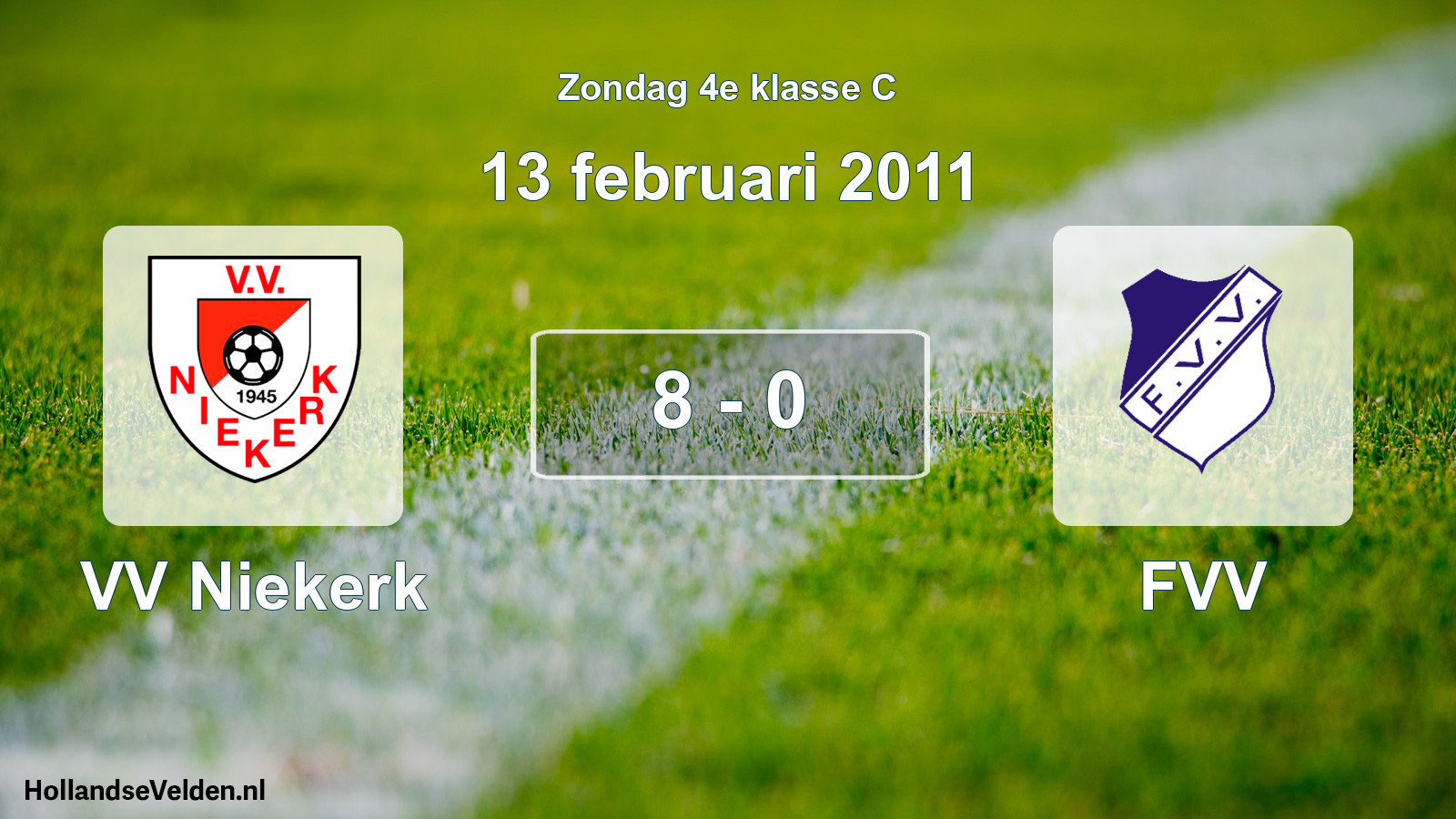 Total number of matches played: VV Niekerk - FVV 8 - 0 (13 February 2011)